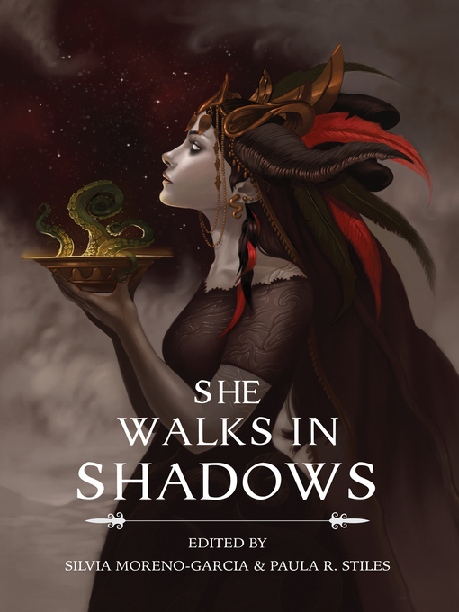 Title details for She Walks in Shadows by Silvia Moreno-Garcia - Available